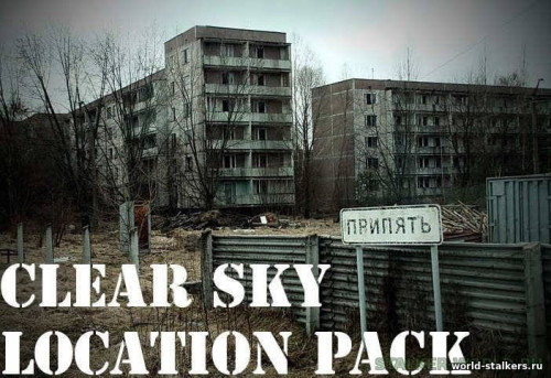 Мод Clear Sky Location Pack